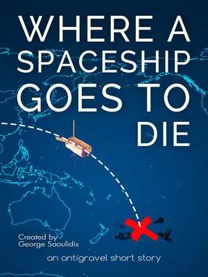 cover image of Where a Spaceship Goes to Die